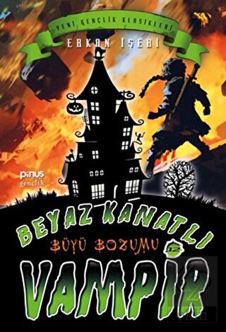 Beyaz Kanatlı Vampir 12 - Büyü Bozumu