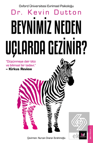 Beynimiz Neden Uçlarda Gezinir?