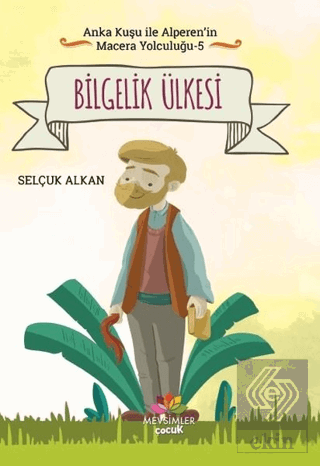 Bilgelik Ülkesi - Anka Kuşu ile Alperen\'in Macera