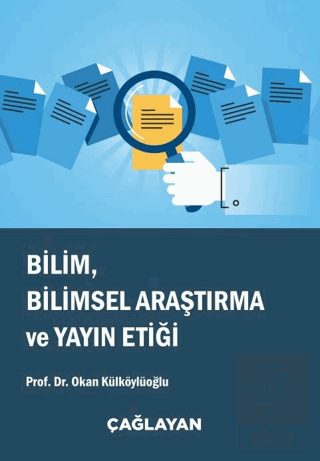 Bilim, Bilimsel Araştırma ve Yayın Etiği