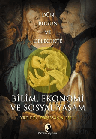 Bilim, Ekonomi ve Sosyal Yaşam