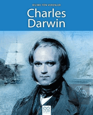 Bilime Yön Verenler - Charles Darwin