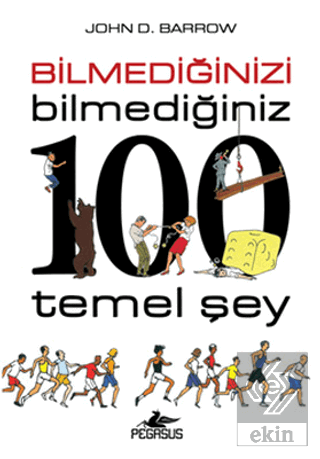 Bilmediğinizi Bilmediğiniz 100 Temel Şey