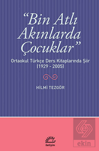 Bin Atlı Akınlarda Çocuklar: Ortaokul Türkçe Ders