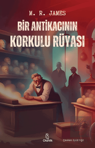 Bir Antikacının Korkulu Rüyası