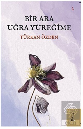 Bir Ara Uğra Yüreğime