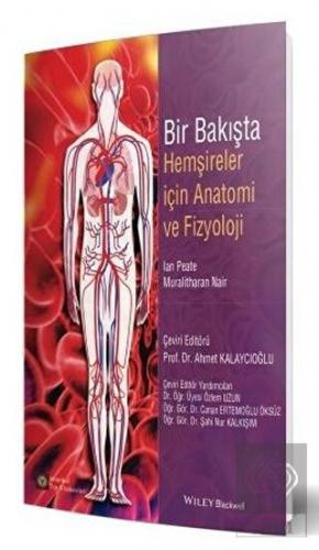 Bir Bakışta Hemşireler İçin Anatomi ve Fizyoloji