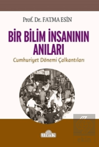 Bir Bilim İnsanının Anıları