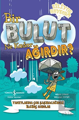 Bir Bulut Ne Kadar Ağırdır?