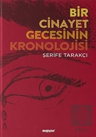 Bir Cinayet Gecesinin Kronolojisi