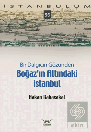 Bir Dalgıcın Gözünden Boğaz'ın Altındaki İstanbul