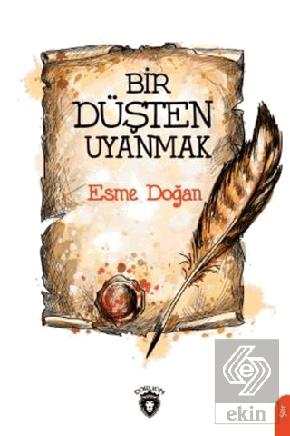 Bir Düşten Uyanmak