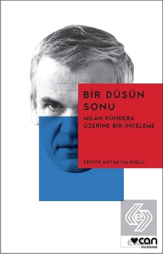 Bir Düşün Sonu: Milan Kundera Üzerine Bir İnceleme