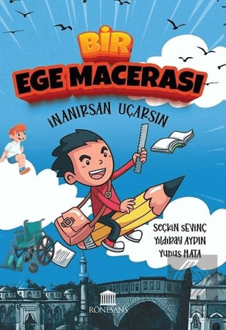 Bir Ege Macerası - İnanırsan Uçarsın