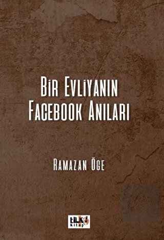 Bir Evliyanın Facebook Anıları