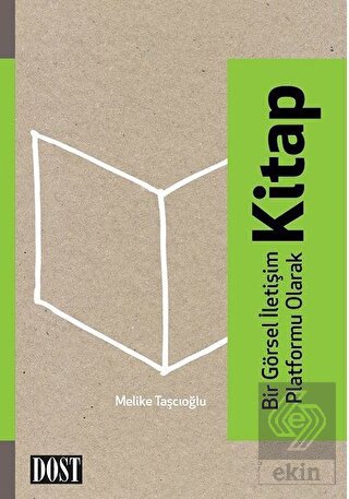 Bir Görsel İletişim Platformu Olarak Kitap