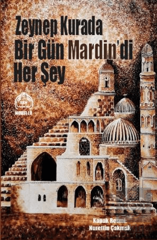 Bir Gün Mardin'di Her Şey