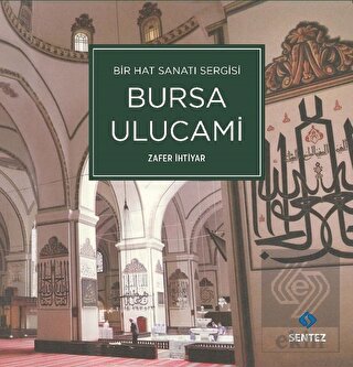 Bir Hat Sanatı Sergisi Bursa Ulucami