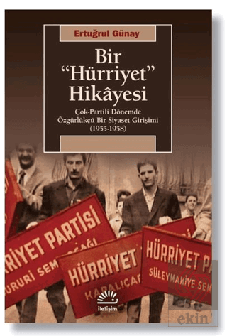 Bir \"Hürriyet\" Hikayesi