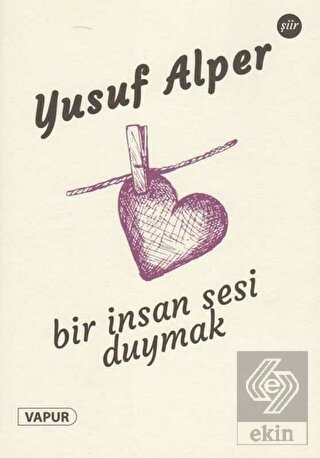 Bir İnsan Sesi Duymak