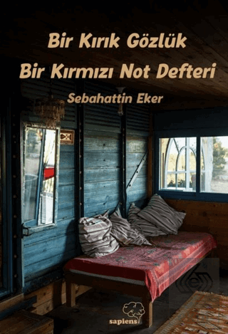 Bir Kırık Gözlük Bir Kırmızı Not Defteri