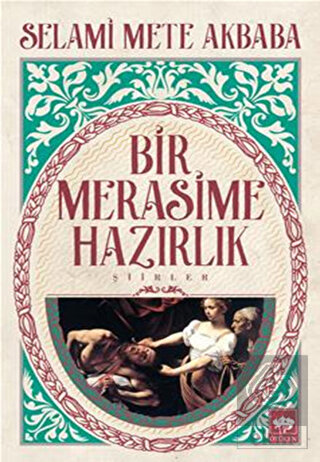 Bir Merasime Hazırlık