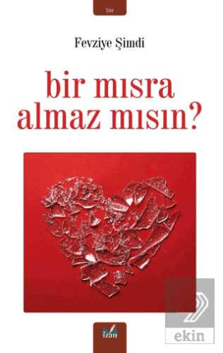 Bir Mısra Almaz Mısın?