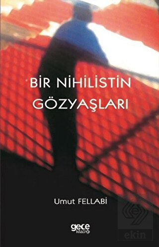 Bir Nihilistin Gözyaşları