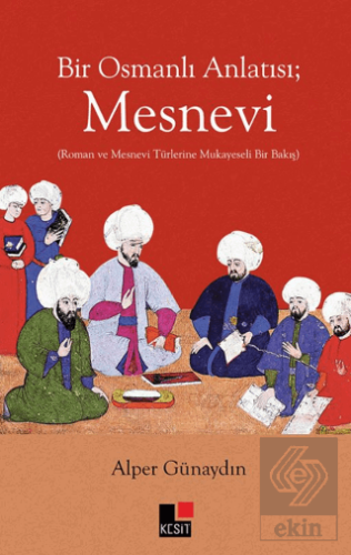 Bir Osmanlı Anlatısı Mesnevi