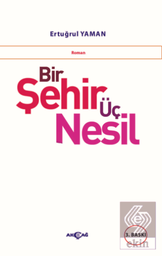 Bir Şehir Üç Nesil