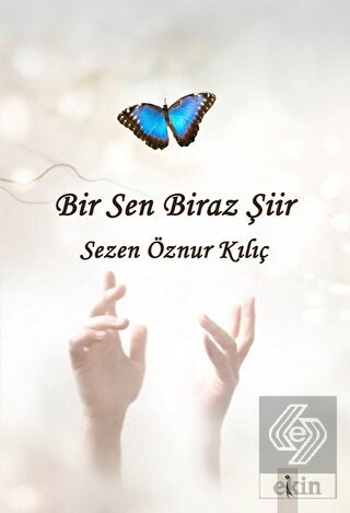 Bir Sen Biraz Şiir