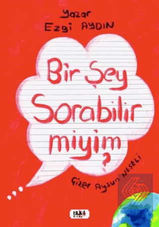 Bir Şey Sorabilir miyim?