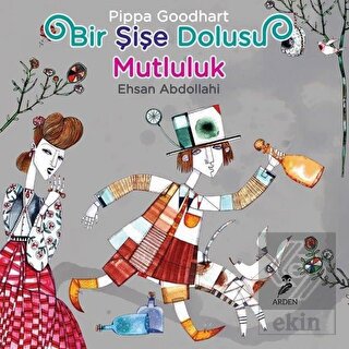 Bir Şişe Dolusu Mutluluk