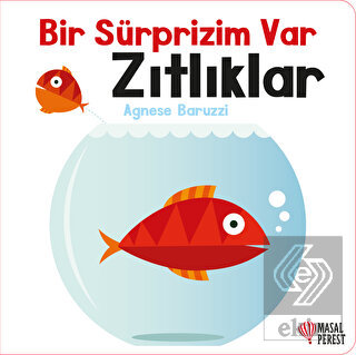 Bir Sürprizim Var - Zıtlıklar