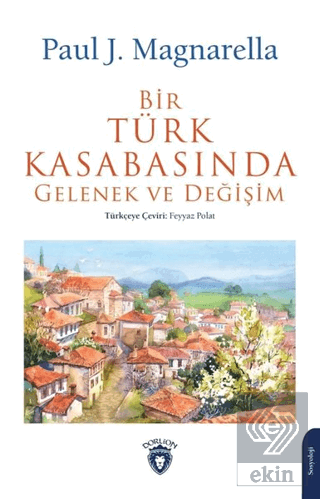 Bir Türk Kasabasında Gelenek ve Değişim