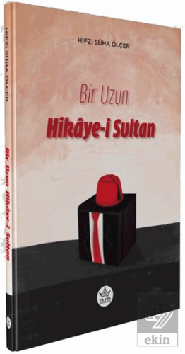 Bir Uzun Hikaye-i Sultan