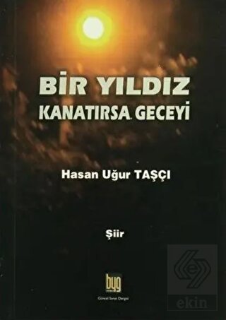 Bir Yıldız Kanatırsa Geceyi