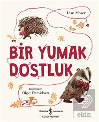 Bir Yumak Dostluk