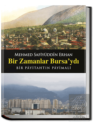 Bir Zamanlar Bursa\'ydı