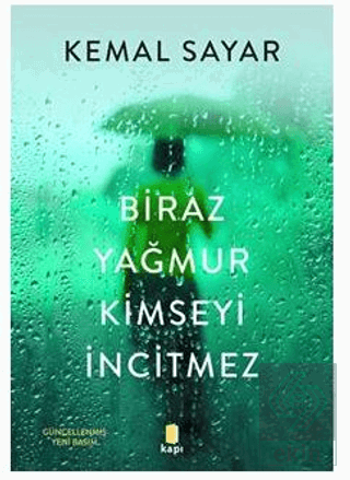 Biraz Yağmur Kimseyi İncitmez