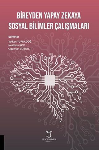 Bireyden Yapay Zekaya Sosyal Bilimler Çalışmaları