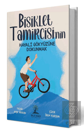 Bisiklet Tamircisinin Hayali Gökyüzüne Dokunmak