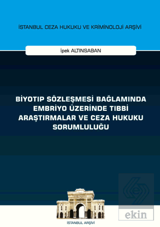 Biyotıp Sözleşmesi Bağlamında Embriyo Üzerinde Tıb