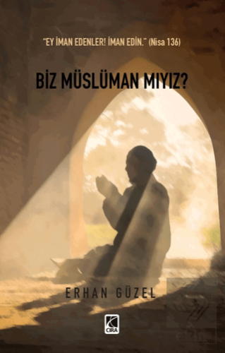 Biz Müslüman Mıyız?