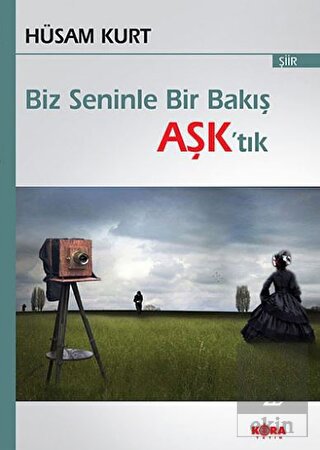 Biz Seninle Bir Bakış Aşk\'tık