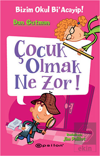 Bizim Okul Bi\'acayip - Çocuk Olmak Ne Zor!