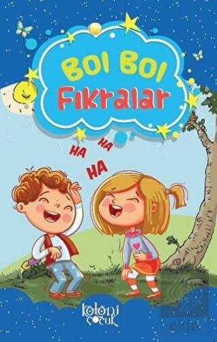 Bol Bol - Fıkralar