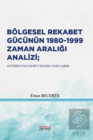 Bölgesel Rekabet Gücünün 1980 - 1999 Zaman Aralığı