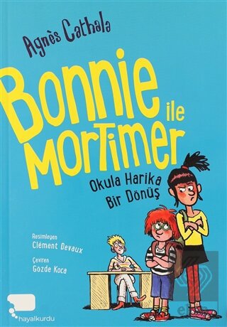 Bonnie ile Mortimer Okula Harika Bir Dönüş