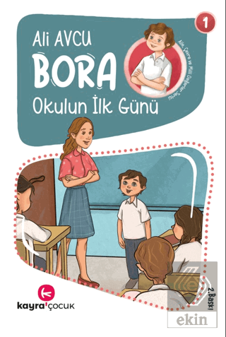 Bora - Okulun İlk Günü